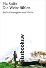 Die Weite fühlen - Pia Solèr - 9783863370466