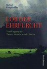 Lob der Ehrfurcht - Michael Kumpfmüller - 9783863372033