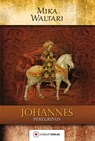 Johannes Peregrinus - Mika Waltari - 9783863461836