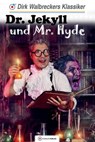 Dr. Jekyll und Mr. Hyde - Dirk Walbrecker - 9783863462833