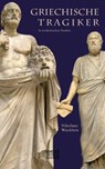 Griechische Tragiker - Nikolaus Wecklein - 9783863477189