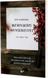 Der ultimative Weihnachtswunschzettel - Rico Tice - 9783863538927