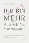 Ich bin mehr als meine Vergangenheit - Dayspring McLeod - 9783863539344