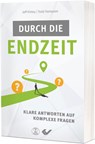 Durch die Endzeit - Jeff Kinley ; Todd Hampson - 9783863539436