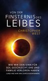 Von der Finsternis des Leibes - Christopher West - 9783863573973