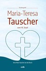 Maria-Teresa Tauscher vom Hl. Josef - Anna Maria Tauscher van den Bosch - 9783863574352