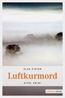 Luftkurmord - Elke Pistor - 9783863581725