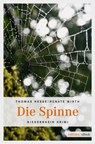 Die Spinne - Thomas Hesse ; Renate Wirth - 9783863582708