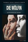 Die Wölfin - Renate Wirth ; Thomas Hesse - 9783863583385