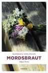 Mordsbraut - Barbara Edelmann - 9783863585846
