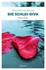 Die Schlei-Diva - Arnd Rüskamp ; Hendrik Neubauer - 9783863586201