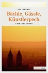 Bächle, Gässle, Künstlerpech - Ute Wehrle - 9783863588137