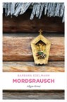 Mordsrausch - Barbara Edelmann - 9783863588663