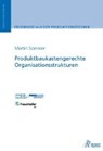 Produktbaukastengerechte Organisationsstrukturen - SOMMER,  Martin - 9783863594848