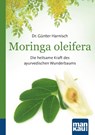 Moringa oleifera. Kompakt-Ratgeber - Günter Harnisch - 9783863741938