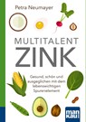 Multitalent Zink. Kompakt-Ratgeber - Petra Neumayer - 9783863743178