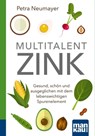 Multitalent Zink. Kompakt-Ratgeber - Petra Neumayer - 9783863743192