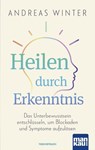 Heilen durch Erkenntnis - Andreas Winter - 9783863746056