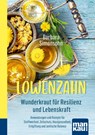 Löwenzahn - Wunderkraut für Resilienz und Lebenskraft. Kompakt-Ratgeber - Barbara Simonsohn - 9783863746940