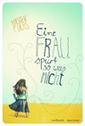 Eine Frau spürt so was nicht - Kirsten Fuchs - 9783863910075