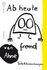 Ab heute fremd - Ahne - 9783863911409
