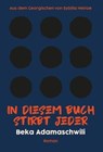 In diesem Buch stirbt jeder - Beka Adamaschwili - 9783863912918