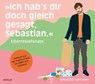 "Ich hab's dir doch gleich gesagt, Sebastian." -  - 9783863913717