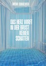 Das Herz wirft in der Brust keinen Schatten - Noemi Somalvico - 9783863914219