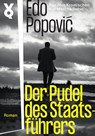 Der Pudel des Staatsführers - Edo Popovic - 9783863914301