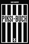 Piksi-Buch - Barbi Marković ; Frank Willmann - 9783863914370