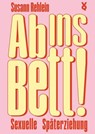 Ab ins Bett! - Susann Rehlein - 9783863914509