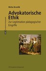 Advokatorische Ethik - Micha Brumlik - 9783863930790