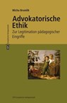 Advokatorische Ethik - Micha Brumlik - 9783863935405