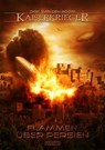 Kaiserkrieger 13: Flammen über Persien - Dirk van den Boom - 9783864027611