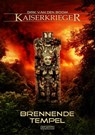 Kaiserkrieger 10: Brennende Tempel - Dirk van den Boom - 9783864028670