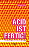 Acid ist fertig - Alexander Fromm - 9783864082146