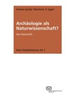 Archäologie als Naturwissenschaft? - Stefanie Samida ; Manfred K. H. Eggert - 9783864082238