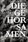 Die Gehorsamen - Gernot Häublein - 9783864082887