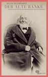 Der Alte Ranke - Heinz Duchhardt - 9783864082979