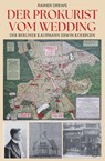 Der Prokurist vom Wedding - Rainer Drews - 9783864083228