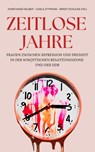 Zeitlose Jahre - Konstanze Helber ; Carla Ottmann ; Birgit Schlicke - 9783864083273