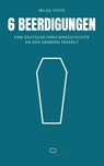 6 Beerdigungen - Wilga Föste - 9783864083334