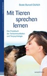 Mit Tieren sprechen lernen - Beate Bunzel-Dürlich - 9783864100611