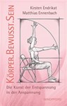 Körperbewusstsein - Matthias Ennenbach ; Kirsten Endrikat - 9783864102356