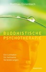 Buddhistische Psychotherapie - Matthias Ennenbach - 9783864102417