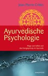 Ayurvedische Psychologie - Jean-Pierre Crittin - 9783864102998
