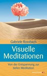 Visuelle Meditationen - Gabriele Rossbach - 9783864103018