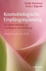 Kosmobiologische Empfängnisplanung - Shalila Sharamon ; Bodo J Baginski - 9783864103131