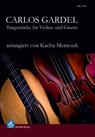Carlos Gardel: Tangostücke für Violine und Gitarre - Gardel Carlos - 9783864112058