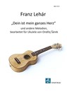 Franz Lehár: "Dein ist mein ganzes Herz" und andere Melodien - Franz Lehár - 9783864112119